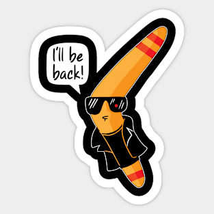 I'll Be Back Funny Boomerang Thrower Boomerang Sticker
